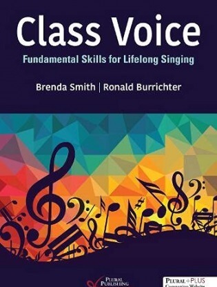 Class Voice: Fundamental Skills for Lifelong Singing